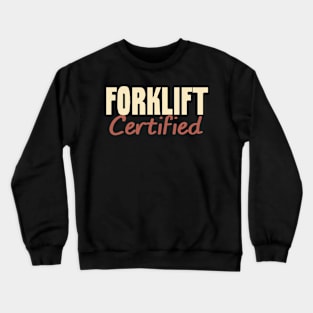 Forklift Certified Meme Crewneck Sweatshirt